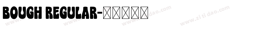 bough regular字体转换